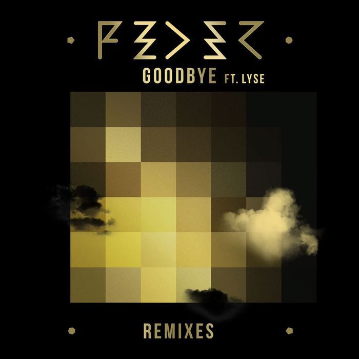Feder & Lyse – Goodbye (The Remixes)