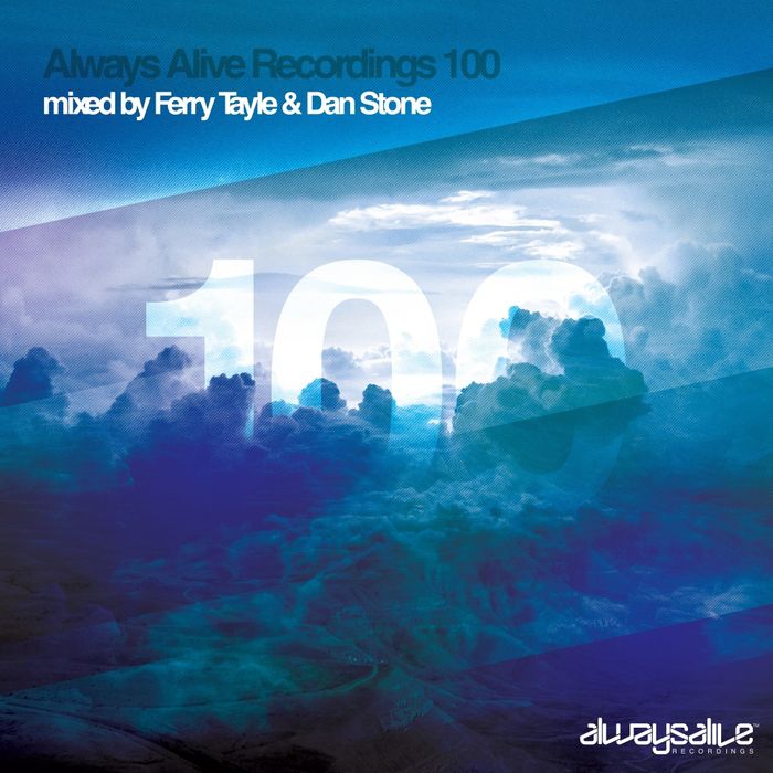 Ferry Tayle & Dan Stone – Always Alive Recordings 100