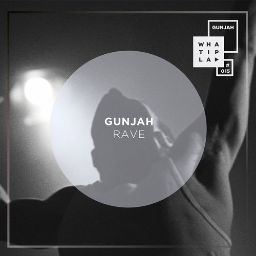 Gunjah – Rave