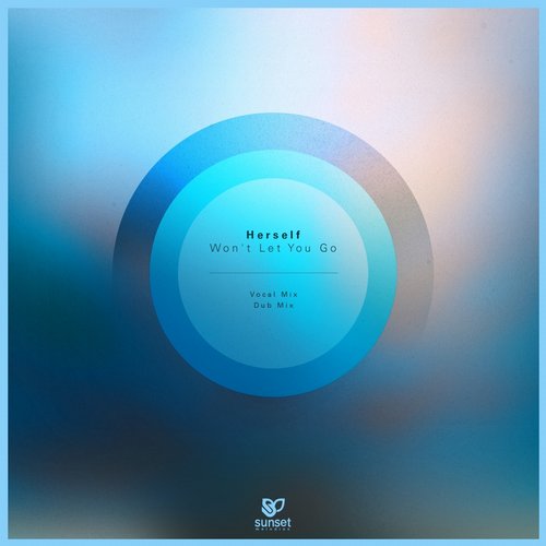 Herself – Won’t Let You Go