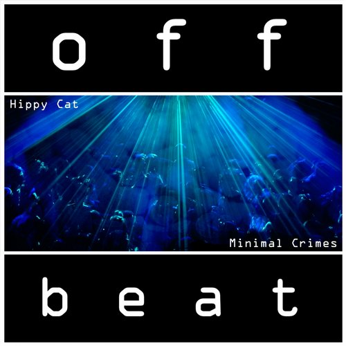 Hippy Cat – Minimal Crimes