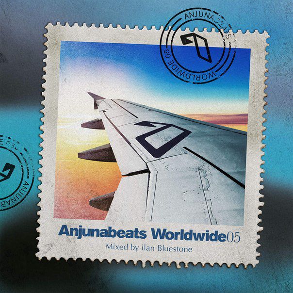 Ilan Bluestone – Anjunabeats Worldwide 05