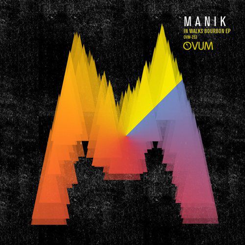 MANIK – In Walks Bourbon EP