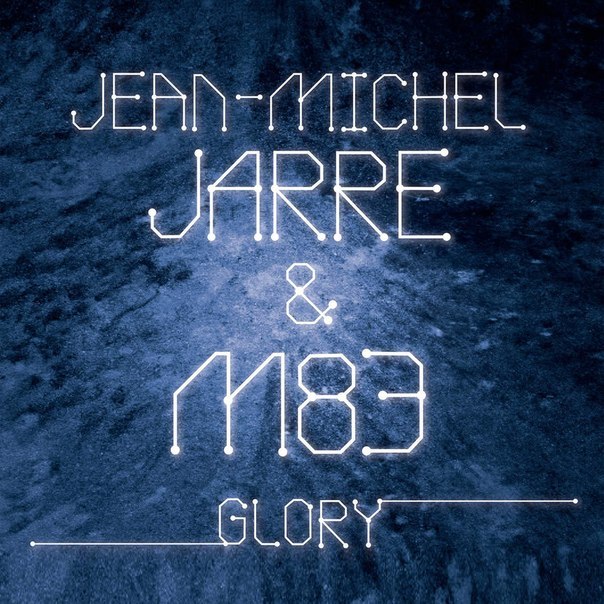 Jean Michel Jarre & M83 – Glory