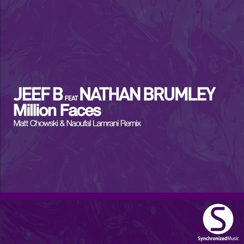 Jeef B Feat. Nathan Brumley – Million Faces (Matt Chowski & Naoufal Lamrani Remix)