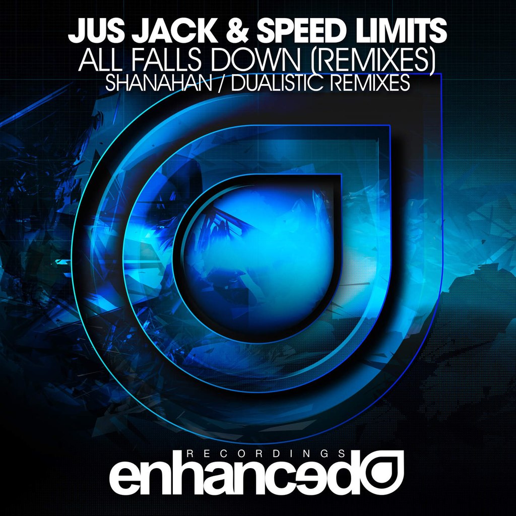 Jus Jack & Speed Limits – All Falls Down (Remixes)