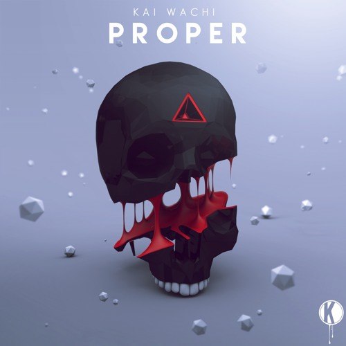 Kai Wachi – Proper
