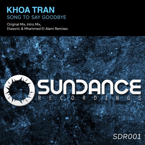 Khoa Tran – Song To Say Goodbye