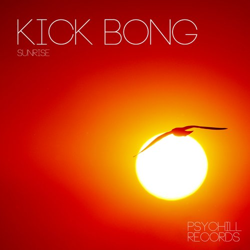 Kick Bong – Sunrise