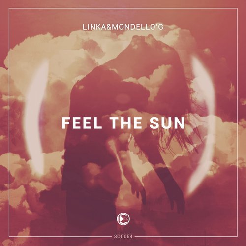 Linka&Mondello’G – Feel The Sun