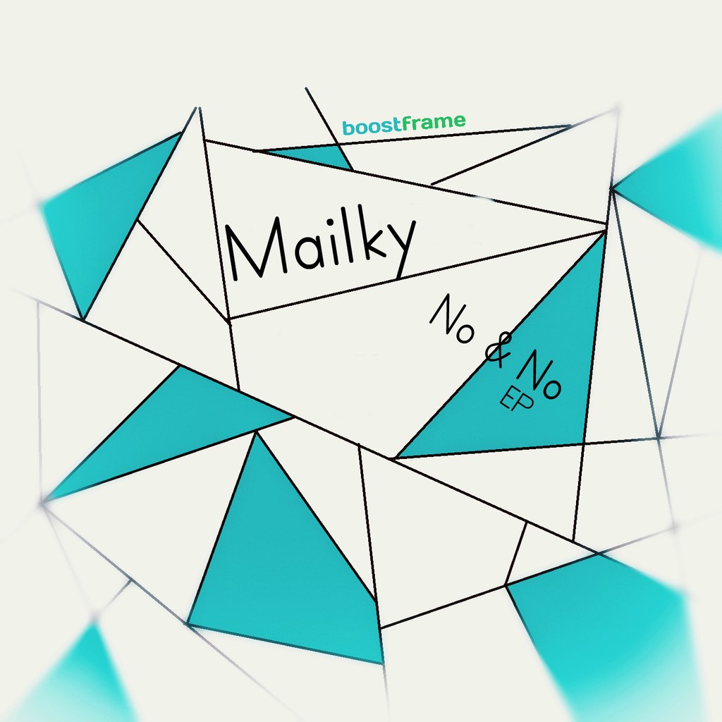 MAILKY – No & No EP