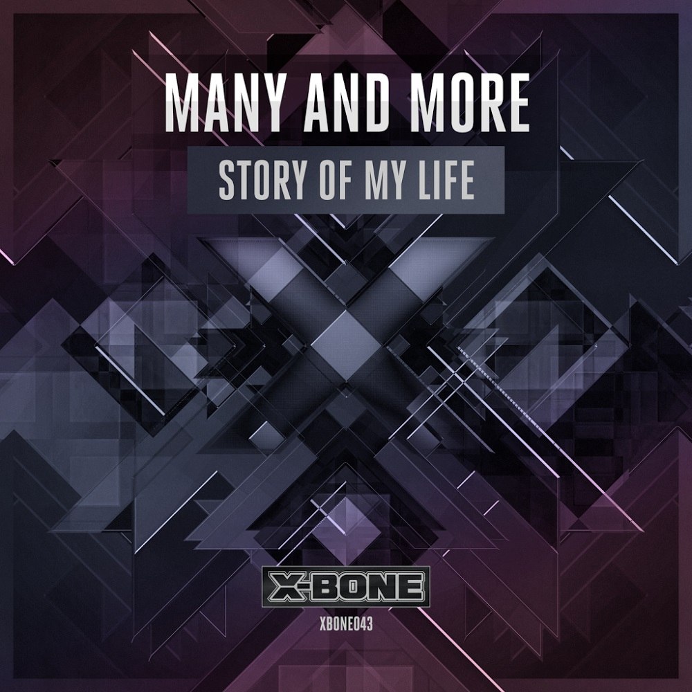 Many & More – Story Of My Life