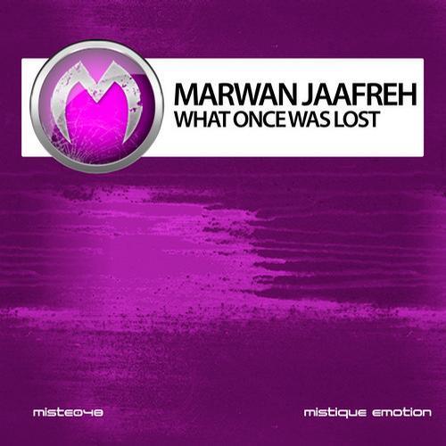 Marwan Jaafreh – What Once Was Lost