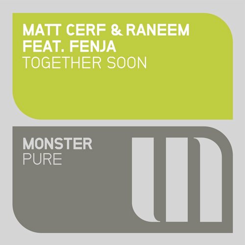 Matt Cerf & Raneem Feat. Fenja – Together Soon
