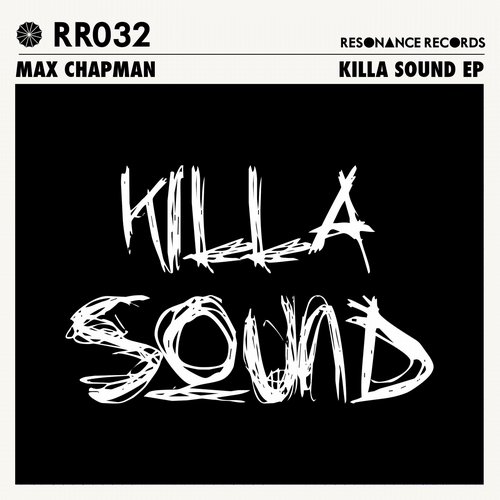 Max Chapman – Killa Sound EP