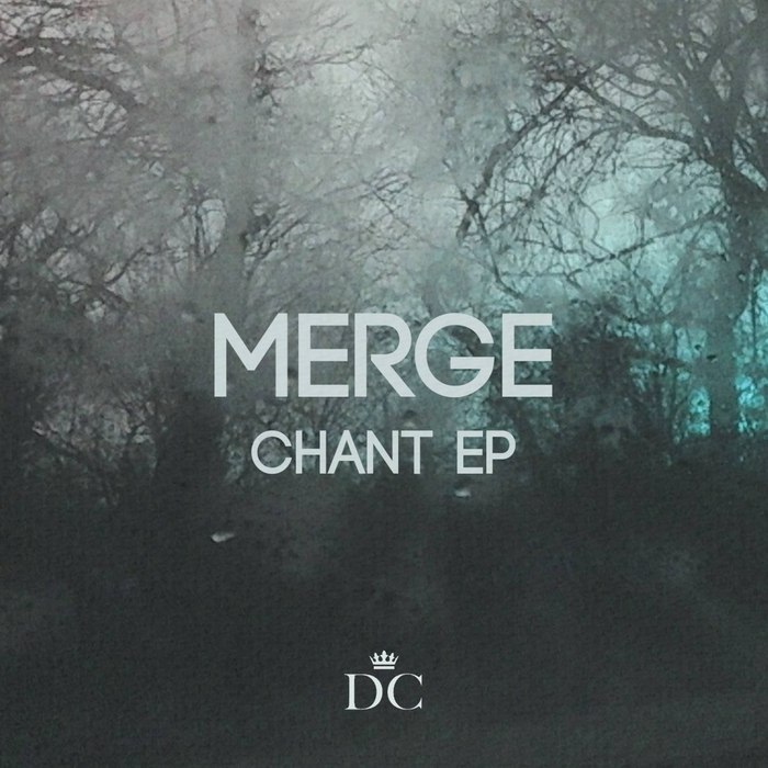 Merge – Chant EP
