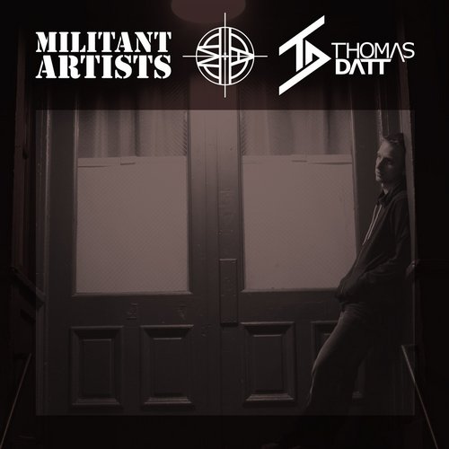 Militant Artists Presents… Thomas Datt