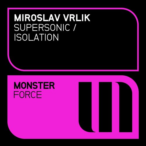Miroslav Vrlik – Supersonic / Isolation