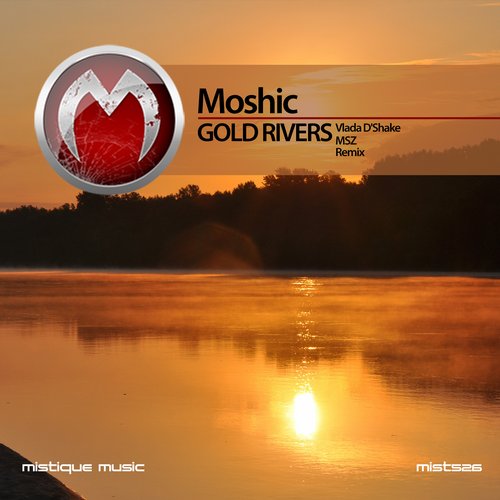 Moshic – Gold Rivers