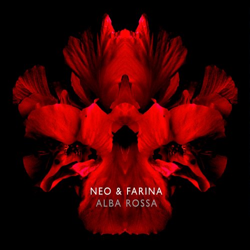 Neo & Farina – Alba Rossa – Remastered