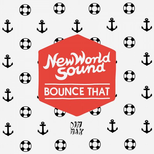 New World Sound, Reece Low & No Talent – Bounce That
