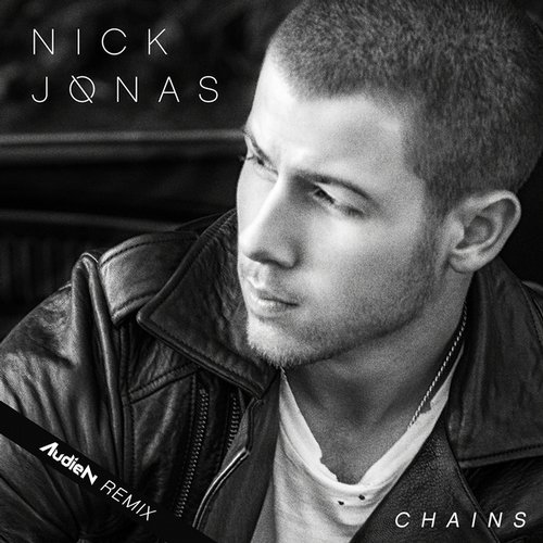 Nick Jonas – Chains (Audien Remix)