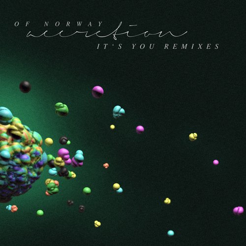 Of Norway Feat. Lois – It’s You Remixes