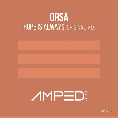 Orsa – Hope Is Always