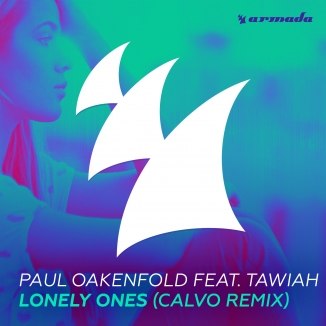 Paul Oakenfold feat. Tawiah – Lonely Ones (Calvo Remix)