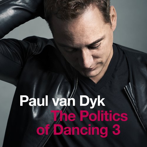 Paul Van Dyk – The Politics Of Dancing 3
