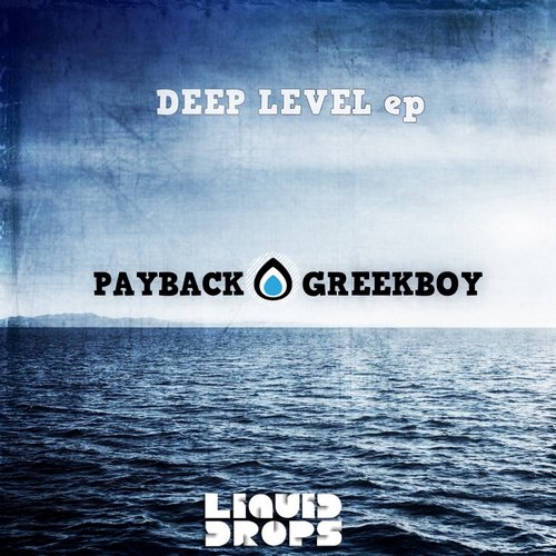 Payback & Greekboy – Deep Level EP