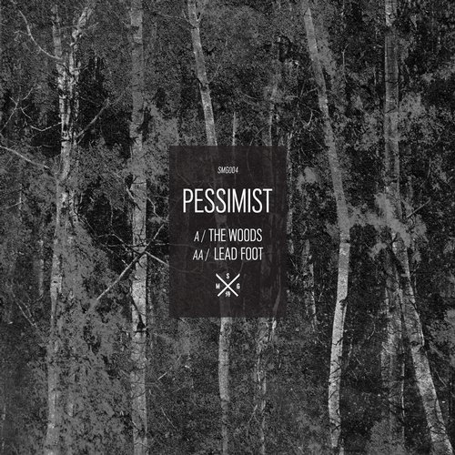 Pessimist – The Woods / Leadfoot