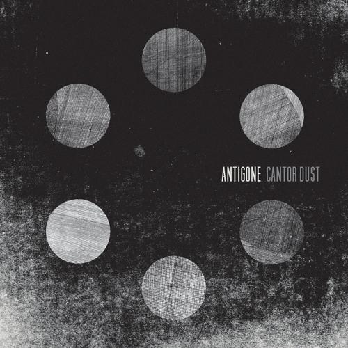 Antigone – Cantor Dust