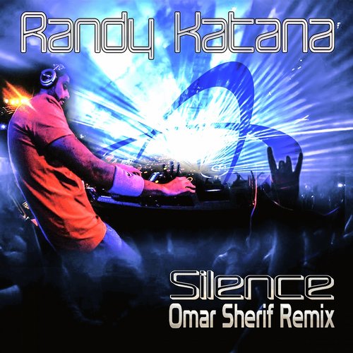 Randy Katana – Silence (Omar Sherif Remix)