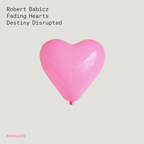 Robert Babicz – Fading Hearts / Density Disrupted