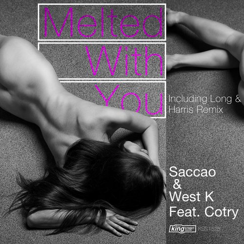 Saccao & West K Feat. Cotry – Melted With You