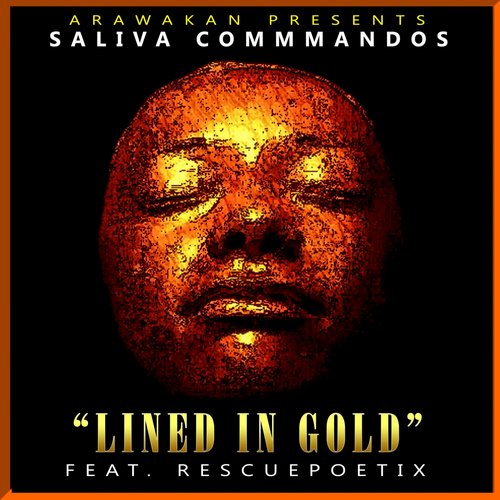 Saliva Commandos feat. Rescue Poetix – Lined in Gold