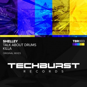Shelley – Talk About Drums / Killa