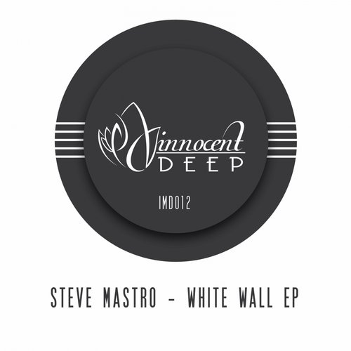 Steve Mastro – White Wall EP