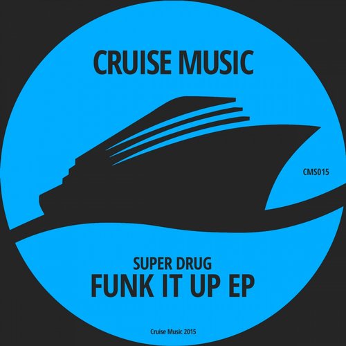 Super Drug – Funk It Up EP