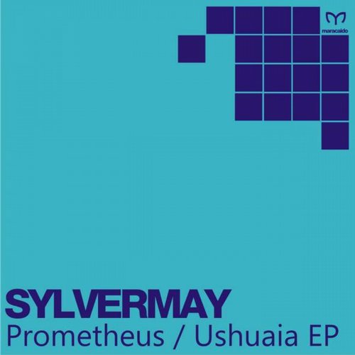 Sylvermay – Prometheus / Ushuaia EP
