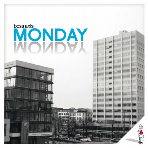 Boss Axis – Monday Monday