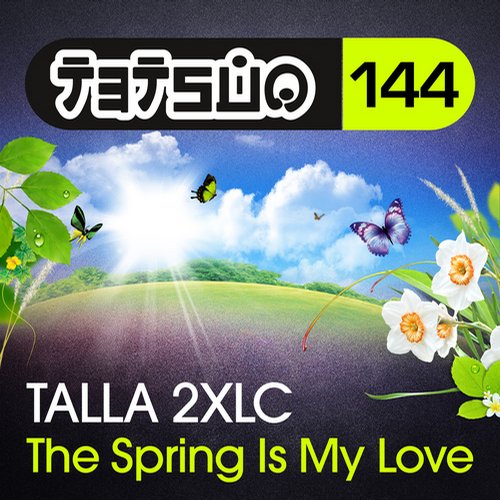 Talla 2XLC – The Spring Is My Love