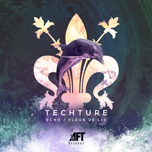 Techture – Echo / Fluer De Lis