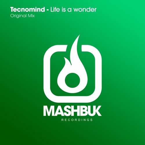 Tecnomind – Life Is A Wonder