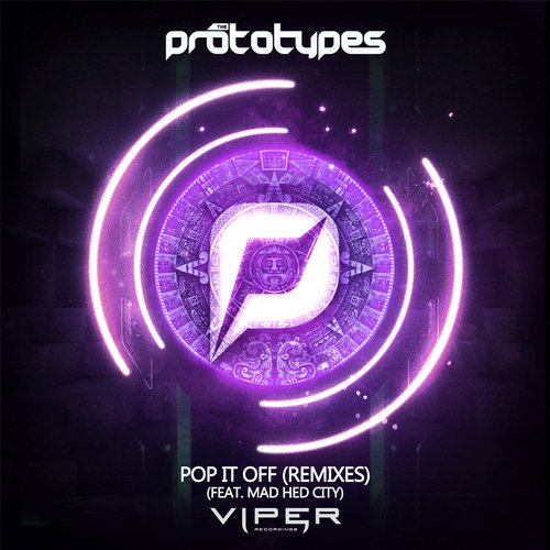 The Prototypes – Pop It Off (Remixes)