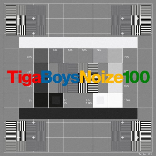 Tiga & Boys Noize – 100