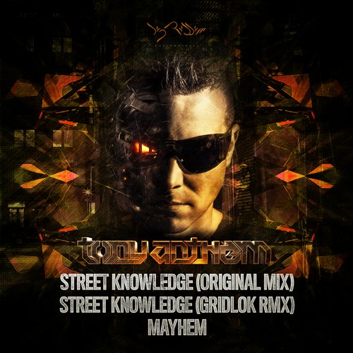 Tony Anthem – Street Knowledge / Mayhem
