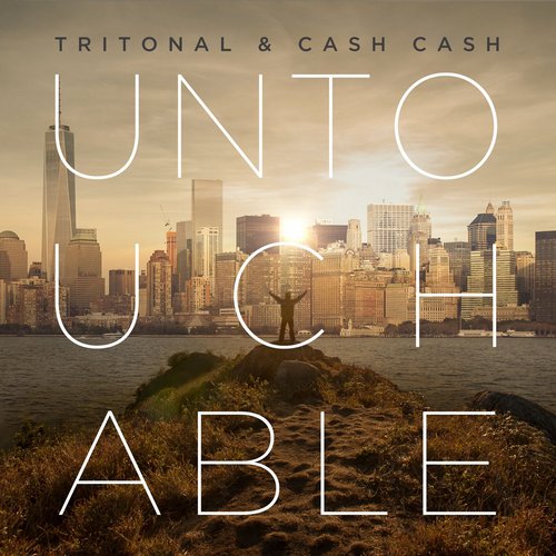 Tritonal & Cash Cash – Untouchable