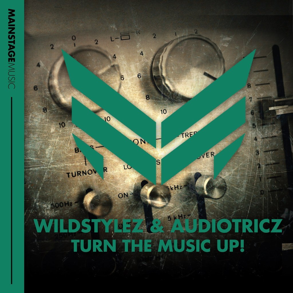 Wildstylez & Audiotricz – Turn The Music Up!